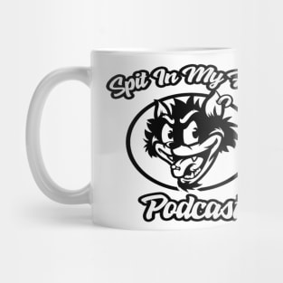 Spit in my face PODCAST Mug